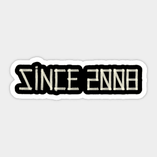 Since 2008 Sticker